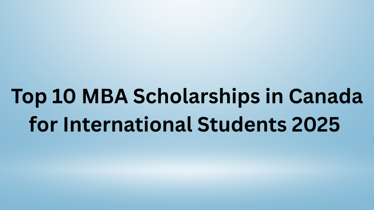 MBA Scholarships in Canada