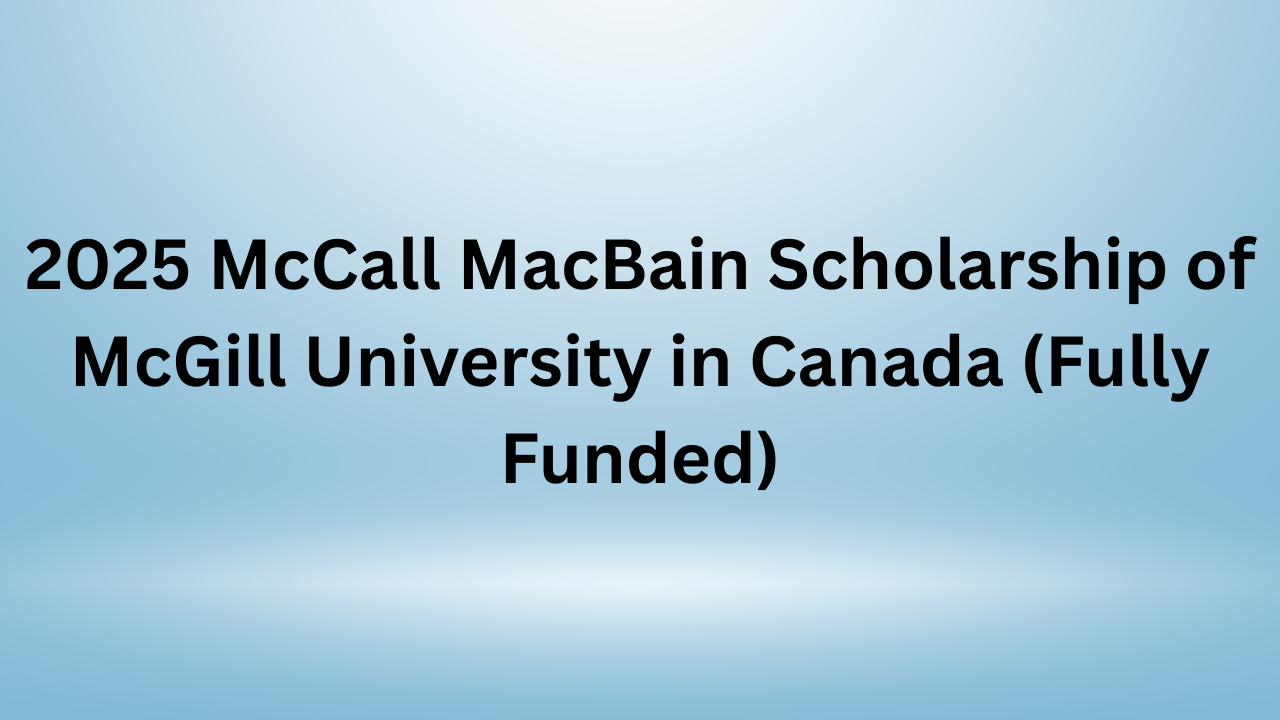 McCall MacBain Scholarship of McGill University