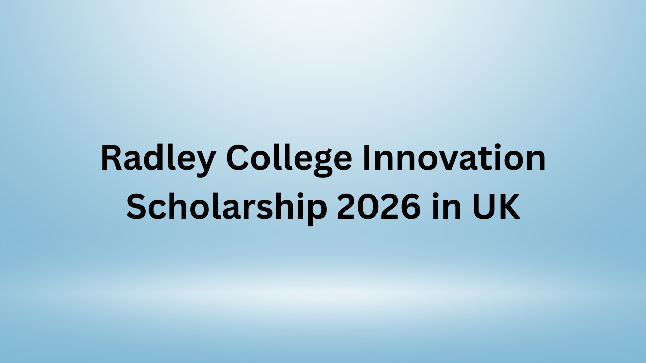 Radley College Innovation Scholarship
